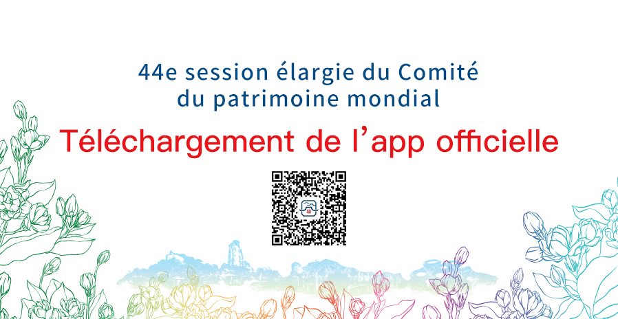 Téléchargement de l’app officielle de la 44e session élargie du Comité du patrimoine mondial