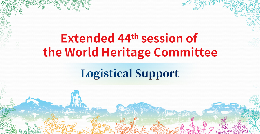 Logistical Support for the Extended 44th Session of the World Heritage Committee